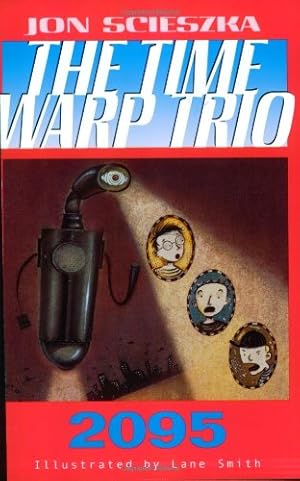 Seller image for 2095 (Time Warp Trio, Vol. 5) by Scieszka, Jon [Paperback ] for sale by booksXpress