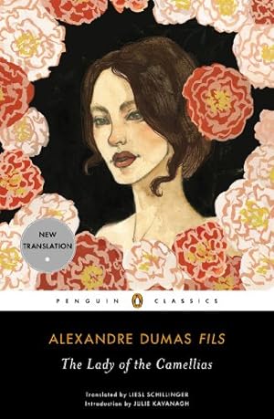 Seller image for The Lady of the Camellias (Penguin Classics) by Dumas fils, Alexandre [Paperback ] for sale by booksXpress