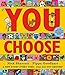 Immagine del venditore per You Choose [Soft Cover ] venduto da booksXpress
