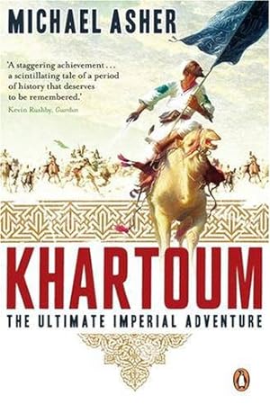 Immagine del venditore per Khartoum: The Ultimate Imperial Adventure by Asher, Michael [Paperback ] venduto da booksXpress