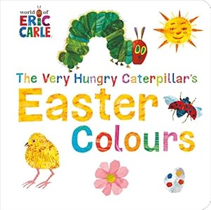 Seller image for The Very Hungry Caterpillar's Easter Colours [No Binding ] for sale by booksXpress