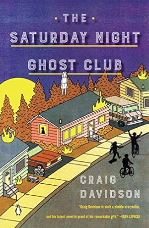 Bild des Verkufers fr The Saturday Night Ghost Club: A Novel by Davidson, Craig [Paperback ] zum Verkauf von booksXpress