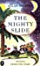 Seller image for Mighty Slide (Puffin Books) [Soft Cover ] for sale by booksXpress