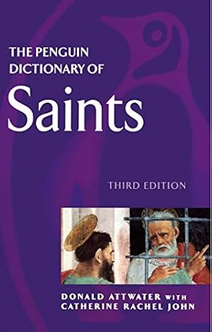 Bild des Verkufers fr The Penguin Dictionary of Saints: Third Edition (Dictionary, Penguin) [Soft Cover ] zum Verkauf von booksXpress