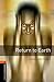 Bild des Verkufers fr Return to Earth (Oxford Bookworms Library) [Soft Cover ] zum Verkauf von booksXpress