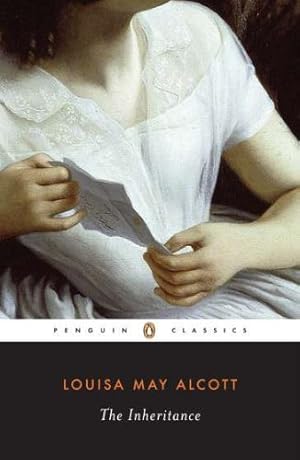 Image du vendeur pour The Inheritance (Penguin Classics) by Louisa May Alcott [Paperback ] mis en vente par booksXpress