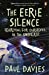 Imagen del vendedor de The Eerie Silence: Searching for Ourselves in the Universe. Paul Davies [Soft Cover ] a la venta por booksXpress