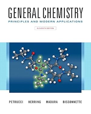 Seller image for General Chemistry: Principles and Modern Applications (11th Edition) by Petrucci, Ralph H., Herring, F. Geoffrey, Madura, Jeffry D., Bissonnette, Carey [Hardcover ] for sale by booksXpress