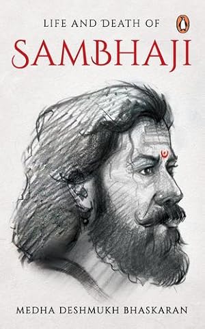 Seller image for Life and Death of Sambhaji by Bhaskaran, Medha Deshmukh [Paperback ] for sale by booksXpress