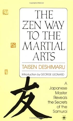 Seller image for The Zen Way to Martial Arts: A Japanese Master Reveals the Secrets of the Samurai (Compass) by Deshimaru, Taisen [Paperback ] for sale by booksXpress