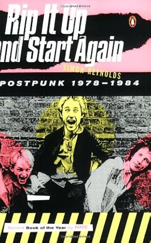 Bild des Verkufers fr Rip It Up and Start Again: Postpunk 1978-1984 by Reynolds, Simon [Paperback ] zum Verkauf von booksXpress