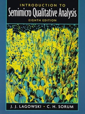 Bild des Verkufers fr Introduction to Semimicro Qualitative Analysis by Lagowski, Joseph, Sorum, C. [Paperback ] zum Verkauf von booksXpress