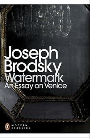 Image du vendeur pour Watermark: An Essay on Venice (Penguin Modern Classics) [Soft Cover ] mis en vente par booksXpress