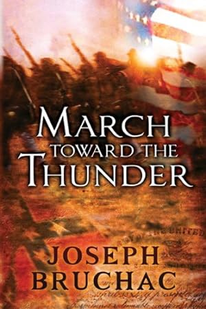 Seller image for March Toward the Thunder by Bruchac, Joseph [Paperback ] for sale by booksXpress