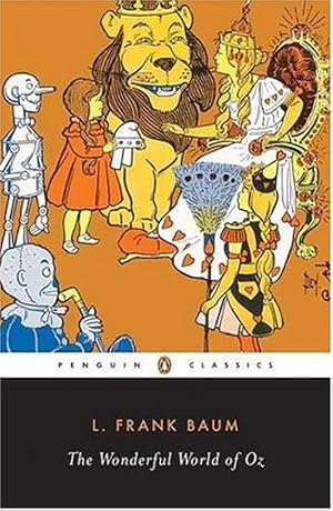 Seller image for The Wonderful World of Oz: The Wizard of Oz, The Emerald City of Oz, Glinda of Oz (Classic, 20th-Century, Penguin) by Baum, L. Frank [Paperback ] for sale by booksXpress