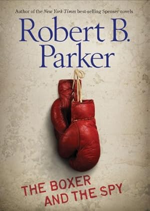 Seller image for The Boxer and the Spy by Parker, Robert B. [Paperback ] for sale by booksXpress