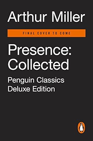 Seller image for Presence: Collected Stories: (Penguin Classics Deluxe Edition) by Miller, Arthur [Paperback ] for sale by booksXpress
