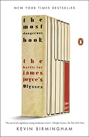 Seller image for The Most Dangerous Book: The Battle for James Joyce's Ulysses by Birmingham, Kevin [Paperback ] for sale by booksXpress