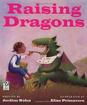 Seller image for Raising Dragons by Nolen, Jerdine [Paperback ] for sale by booksXpress