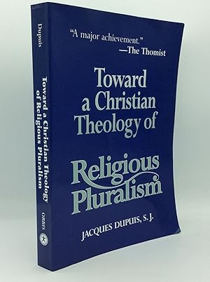 Seller image for TOWARD A CHRISTIAN THEOLOGY OF RELIGIOUS PLURALISM for sale by Kubik Fine Books Ltd., ABAA