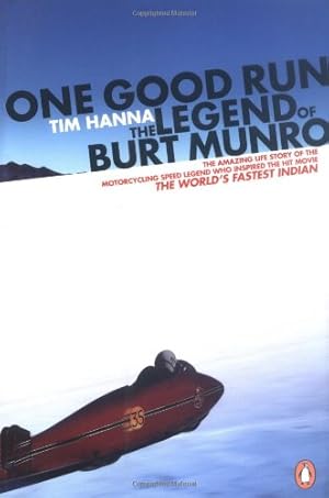 Seller image for One Good Run: The Legend of Burt Munro by Hanna, Tim [Paperback ] for sale by booksXpress