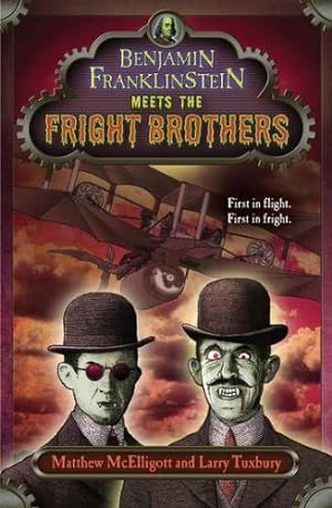 Seller image for Benjamin Franklinstein Meets the Fright Brothers by McElligott, Matthew, Tuxbury, Larry David [Paperback ] for sale by booksXpress