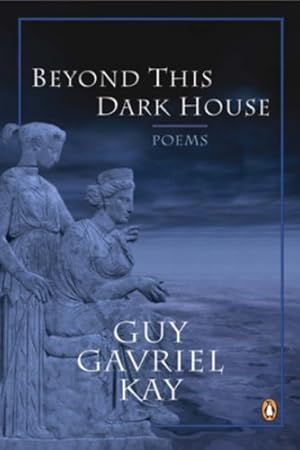 Seller image for Beyond This Dark House by Kay, Guy Gavriel [Paperback ] for sale by booksXpress