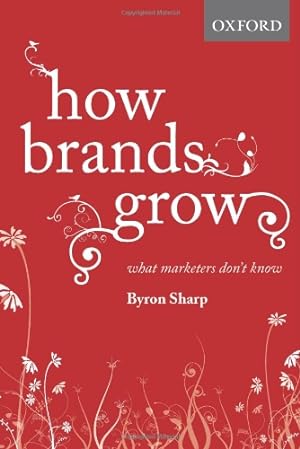 Seller image for How Brands Grow: What Marketers Don't Know by Byron Sharp [Hardcover ] for sale by booksXpress