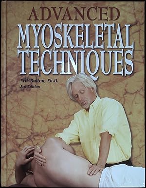 Bild des Verkufers fr Advanced Myoskeletal Techniques: 3rd edition zum Verkauf von Wonder Book