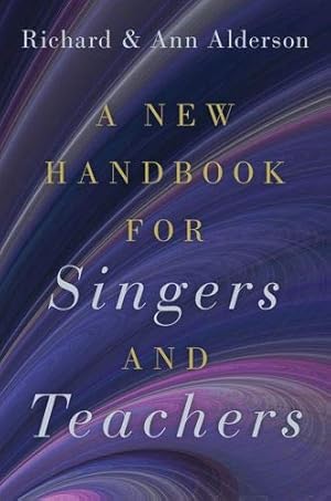Seller image for A New Handbook for Singers and Teachers by Alderson, Richard, Alderson, Ann [Paperback ] for sale by booksXpress