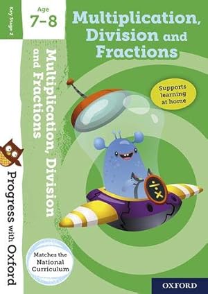 Seller image for Progress with Oxford: Multiplication, Division and Fractions Age 7-8 [Paperback ] for sale by booksXpress
