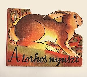 [HUNGARIAN] [CHILDREN'S BOOK] A TORKOS NYUSZI (Singing Bunny)