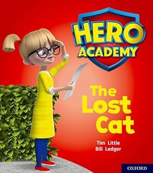 Seller image for Hero Academy: Oxford Level 1, Lilac Book Band: The Lost Cat by Tim Little, Bill Ledger (illustrator) [Paperback ] for sale by booksXpress