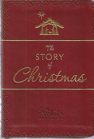 The Story of Christmas (The Passion Translation)