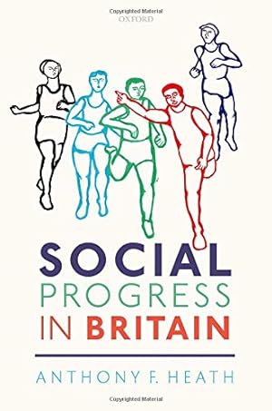 Imagen del vendedor de Social Progress in Britain by Heath, Anthony F. [Hardcover ] a la venta por booksXpress