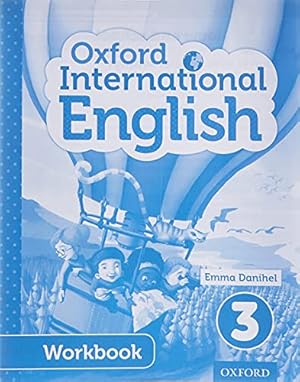 Imagen del vendedor de Oxford International English Workbook 3 by Danihel, Emma [Paperback ] a la venta por booksXpress