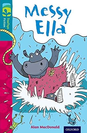 Seller image for Oxford Reading Tree Treetops Fiction: Level 9: Messy Ella by MacDonald PhD, Alan [Paperback ] for sale by booksXpress