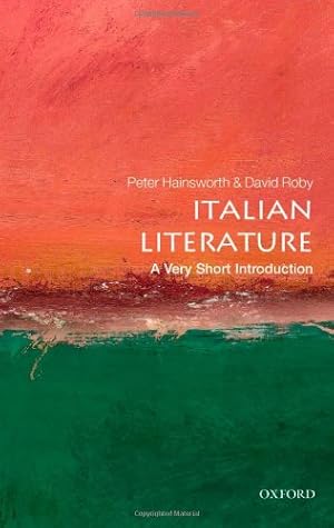 Immagine del venditore per Italian Literature: A Very Short Introduction by Hainsworth, Peter, Robey, David [Paperback ] venduto da booksXpress