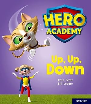 Seller image for Hero Academy: Oxford Level 4, Light Blue Book Band: Up, Up, Down by Kate Scott, Bill Ledger (illustrator) [Paperback ] for sale by booksXpress