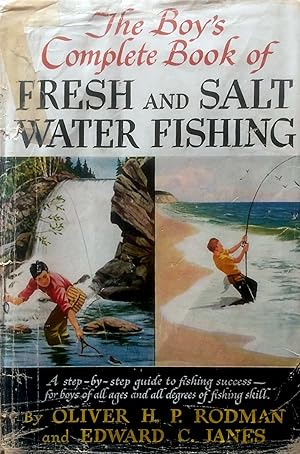 Image du vendeur pour The Boy's Complete Book of Fresh and Salt Water Fishing mis en vente par Kayleighbug Books, IOBA