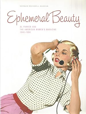 Ephemeral Beauty: Al Parker and The American Women's Magazine 1940-1960
