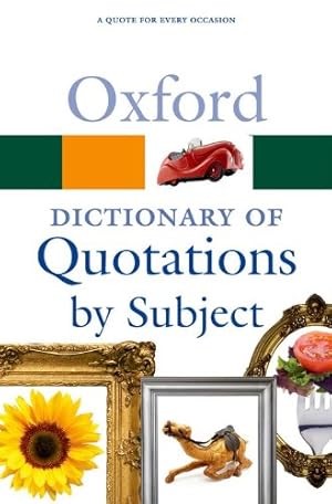 Immagine del venditore per Oxford Dictionary of Quotations by Subject (Oxford Quick Reference) by Ratcliffe, Susan [Paperback ] venduto da booksXpress