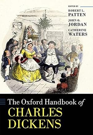 Image du vendeur pour The Oxford Handbook of Charles Dickens (Oxford Handbooks) [Hardcover ] mis en vente par booksXpress