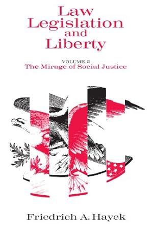 Immagine del venditore per Law, Legislation and Liberty, Volume 2: The Mirage of Social Justice by Hayek, F. A. [Paperback ] venduto da booksXpress