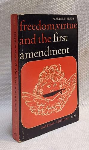 Freedom, Virtue & the First Amendment