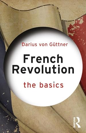 Bild des Verkufers fr French Revolution: The Basics zum Verkauf von AHA-BUCH GmbH