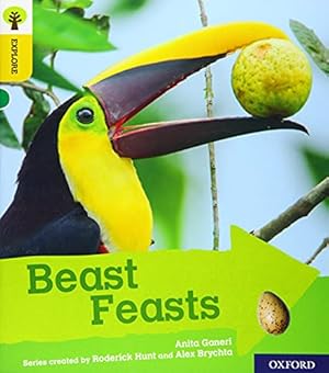 Imagen del vendedor de Oxford Reading Tree Explore with Biff, Chip and Kipper: Oxford Level 5: Beast Feasts by Anita Ganeri, Roderick Hunt (series editor), Alex Brychta (series editor) [Paperback ] a la venta por booksXpress