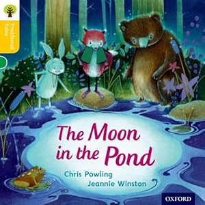 Imagen del vendedor de Oxford Reading Tree Traditional Tales: Level 5: The Moon in the Pond (Traditional Tales. Stage 5) by Powling, Chris [Paperback ] a la venta por booksXpress