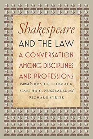 Immagine del venditore per Shakespeare and the Law: A Conversation among Disciplines and Professions [Paperback ] venduto da booksXpress