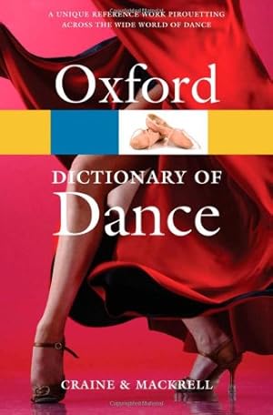 Seller image for The Oxford Dictionary of Dance (Oxford Quick Reference) by Craine, Debra, Mackrell, Judith [Paperback ] for sale by booksXpress